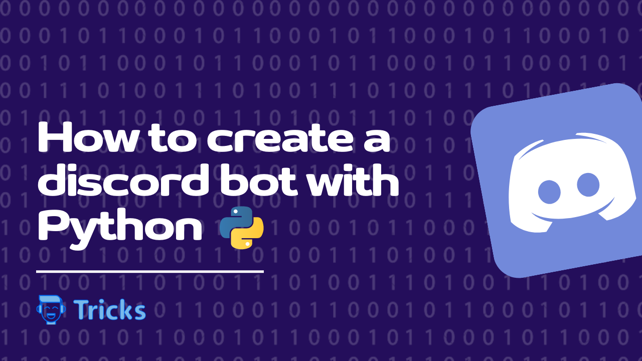 https://techstricks.com/wp-content/uploads/2022/05/How-to-Create-a-Discord-Bot-with-Phython-1-2.png